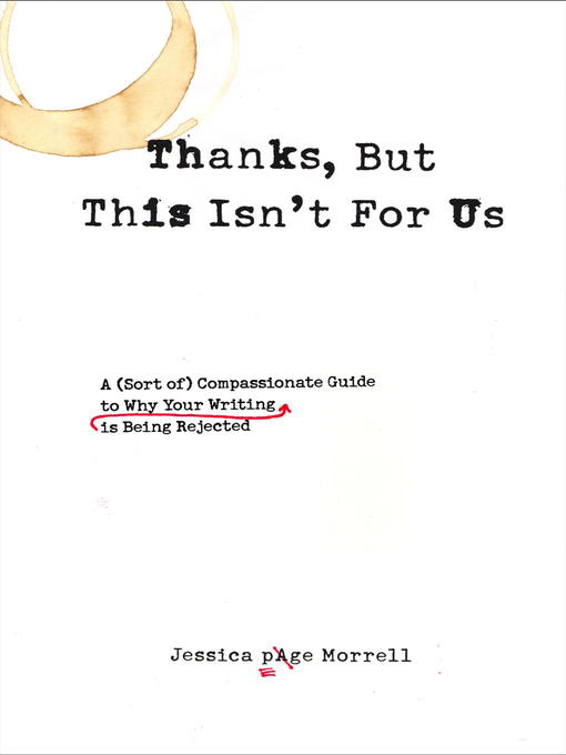 Title details for Thanks, But This Isn't for Us by Jessica Page Morrell - Available